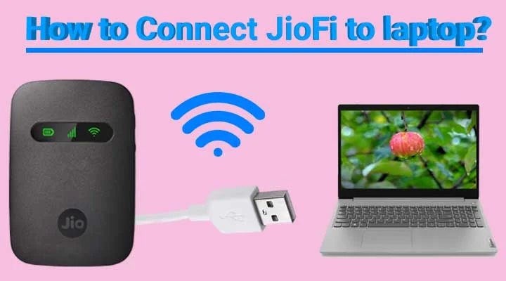How to connect jiofi to laptop