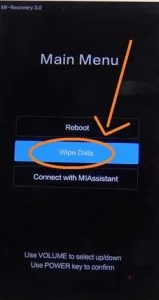 Scroll down to wipe data option using volume down button and then press the power button to OK.