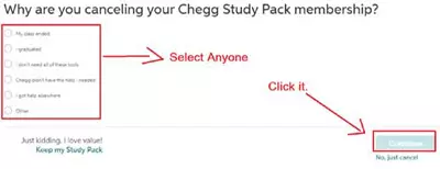 Click to continue and then your Chegg subscription will be canceled.