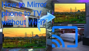 How to mirror phone to tv without wifi