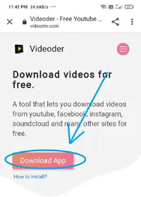 Visit the videoder.com website and tap to the download option to download the videoder application on your smartphone.