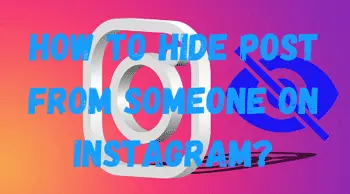 How to hide post from someone on instagram