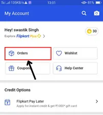 Open the Flipkart application and then go to the orders section. 