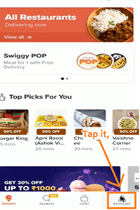 Open swiggy app and tap to the account option.