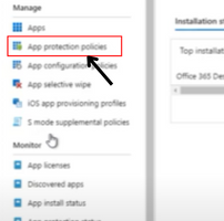 Head on to the "app protection policies."