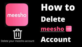 How to delete meesho account?